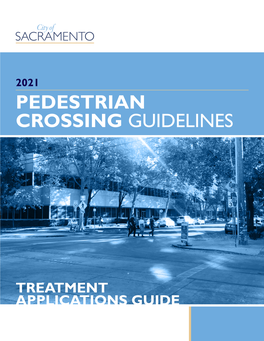 Treatment-Applications-Guide-To-Pedestrian-Crossing-Guidelines-April-2021.Pdf