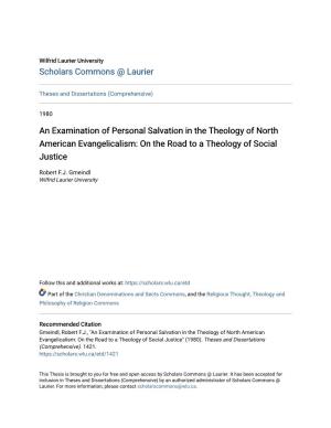An Examination of Personal Salvation in the Theology of North American Evangelicalism: on the Road to a Theology of Social Justice