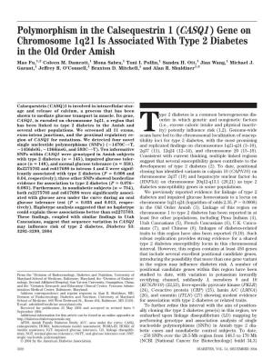 (CASQ1) Gene on Chromosome 1Q21 Is Associated with Type 2 Diabetes in the Old Order Amish Mao Fu,1,2 Coleen M