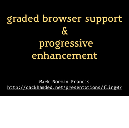 Graded Browser Support & Progressive Enhancement