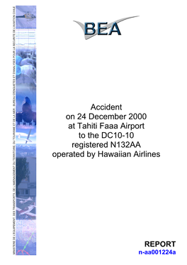 Accident on 24 December 2000 at Tahiti Faaa Airport to the DC10-10 Registered N132AA