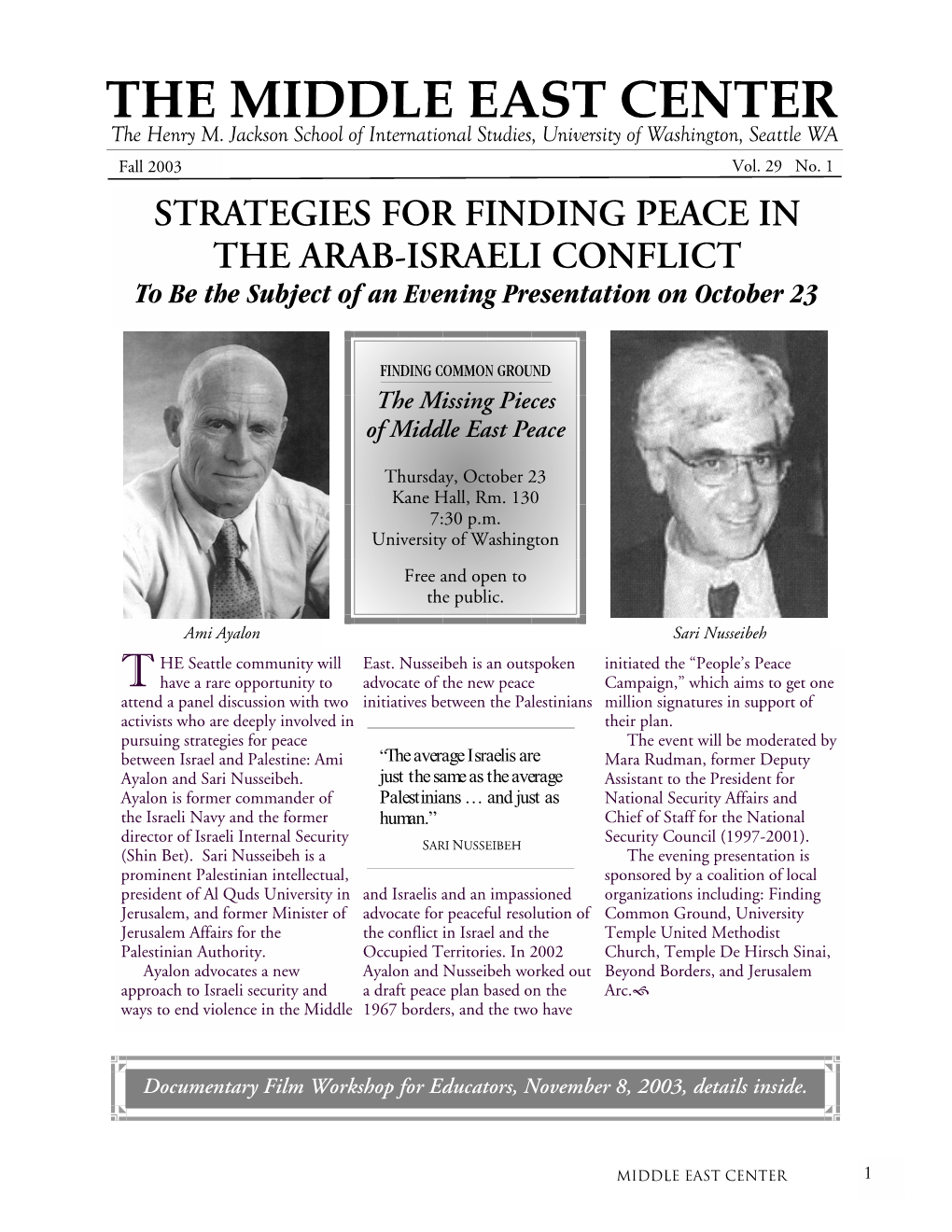 STRATEGIES for FINDING PEACE in the ARAB-ISRAELI CONFLICT to Be the Subject of an Evening Presentation on October 23