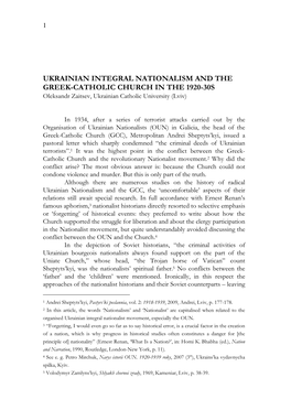 UKRAINIAN INTEGRAL NATIONALISM and the GREEK-CATHOLIC CHURCH in the 1920-30S Oleksandr Zaitsev, Ukrainian Catholic University (Lviv)
