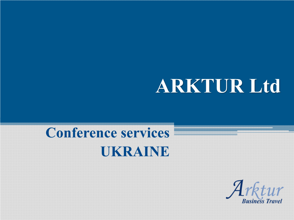 Conference Services UKRAINE CONTENTS