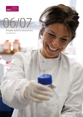 People Behind Discovery Annual Review the Medical Research Council Is the UK’S Leading Publicly Funded Biomedical Research Organisation