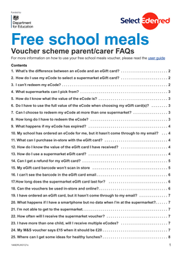 Free School Meals Voucher Scheme Parent/Carer Faqs for More Information on How to Use Your Free School Meals Voucher, Please Read the User Guide