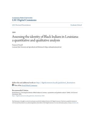 Assessing the Identity of Black Indians in Louisiana: a Quantitative and Qualitative Analysis Francis J