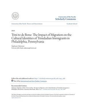 Trini to De Bone: the Impact of Migration on the Cultural Identities of Trinidadian Immigrants in Philadelphia, Pennsylvania
