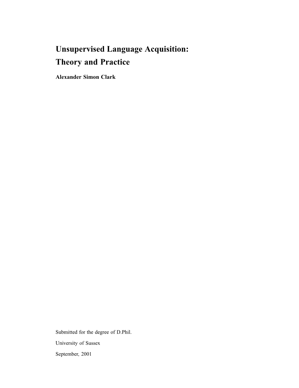 Unsupervised Language Acquisition: Theory and Practice