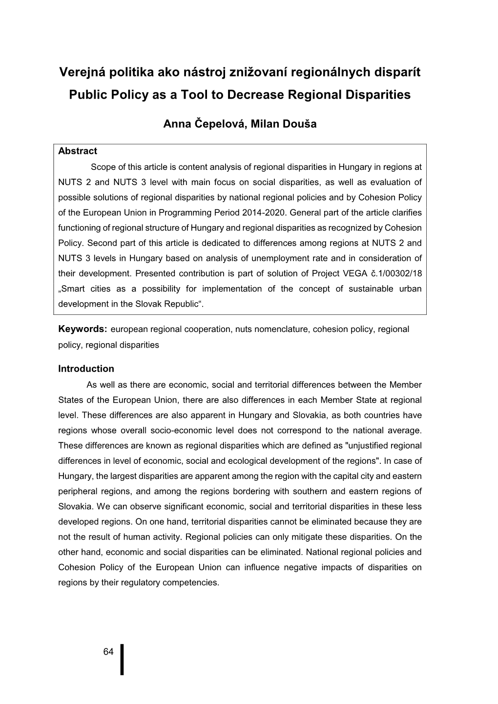 Verejná Politika Ako Nástroj Znižovaní Regionálnych Disparít Public Policy As a Tool to Decrease Regional Disparities