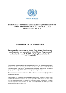 IMPROVING TRANSPORT CONNECTIVITY, INTERNATIONAL TRADE and TRADE FACILITATION for Lldcs in EURO-ASIA REGION