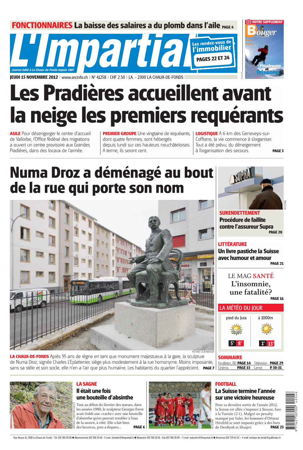 Numa Droz a Déménagé Au Bout De La Rue Qui Porte Son Nom KEYSTONE SURENDETTEMENT Procédure De Faillite Contre L’Assureur Supra PAGE 20