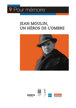 Jean Moulin, Un Héros De L'ombre