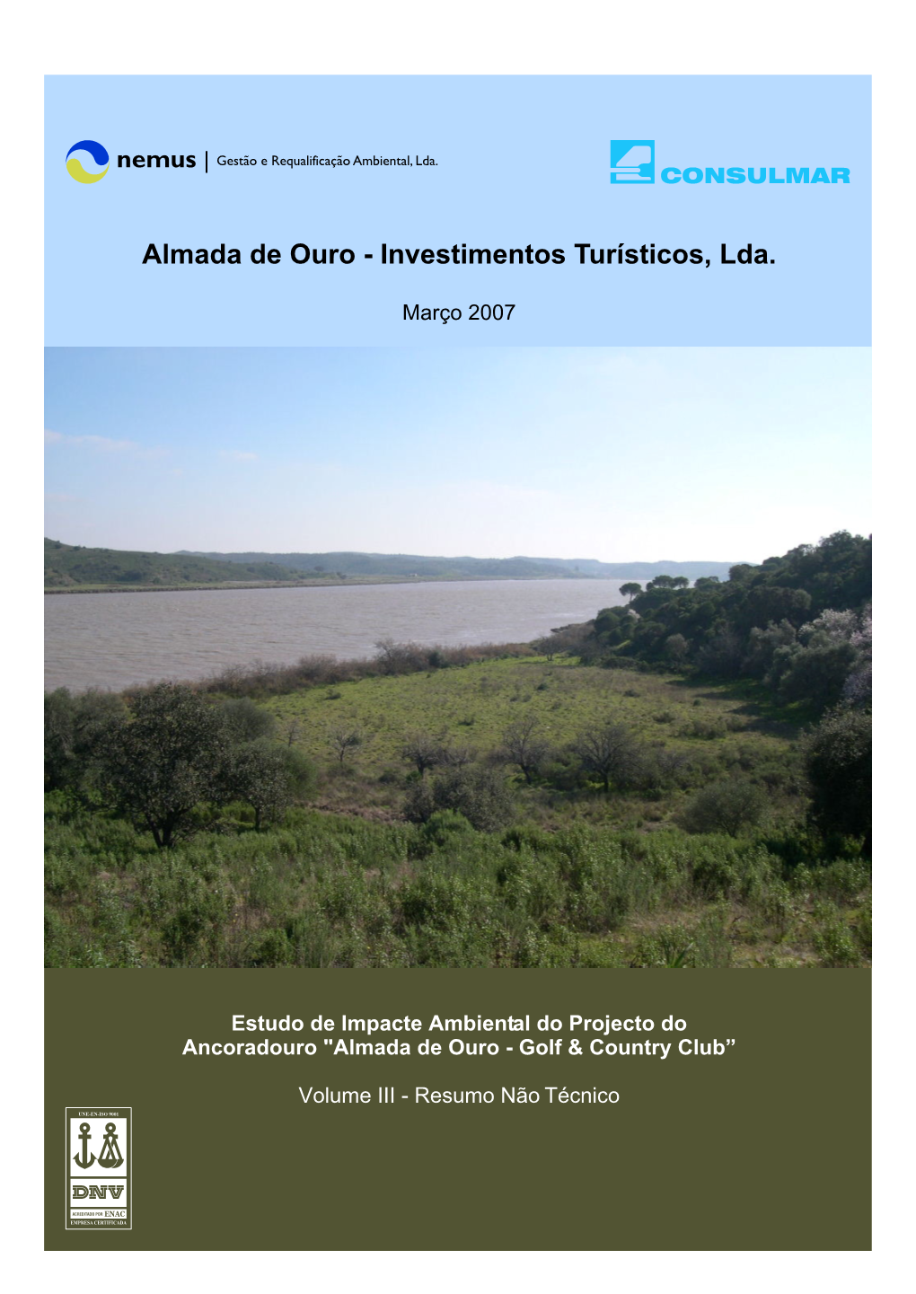 Almada De Ouro - Investimentos Turísticos, Lda