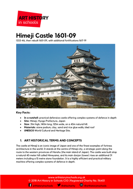 Himeji Castle 1601-09 1333-46, Then Rebuilt 1601-09, with Additional Fortifications 1617-19