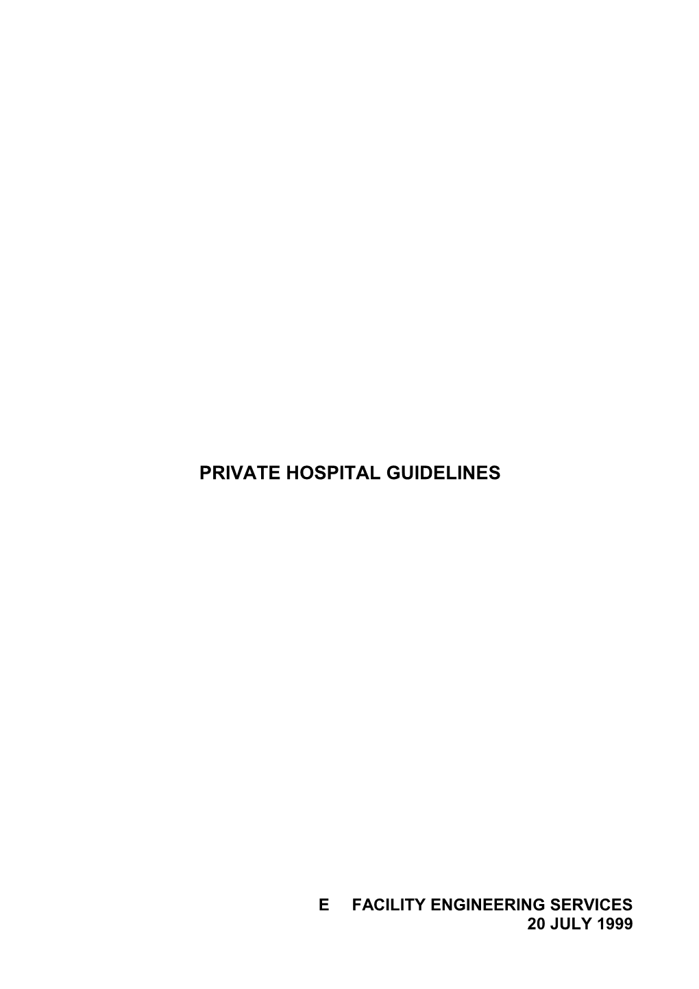Private Hospital Guidelines
