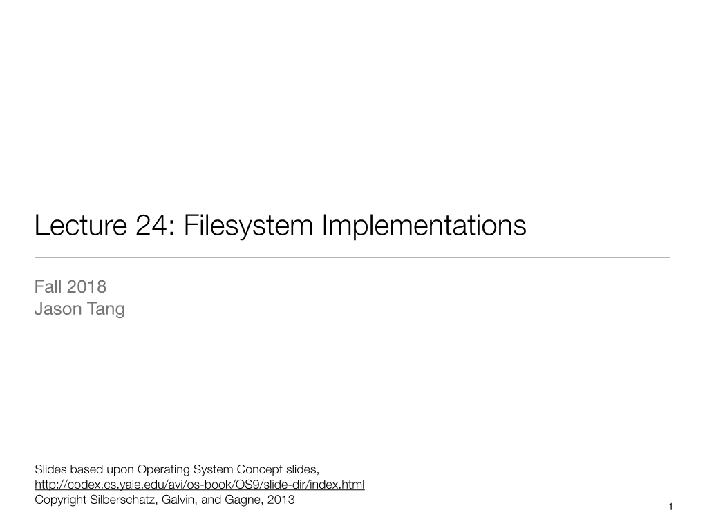 Lecture 24: Filesystem Implementations