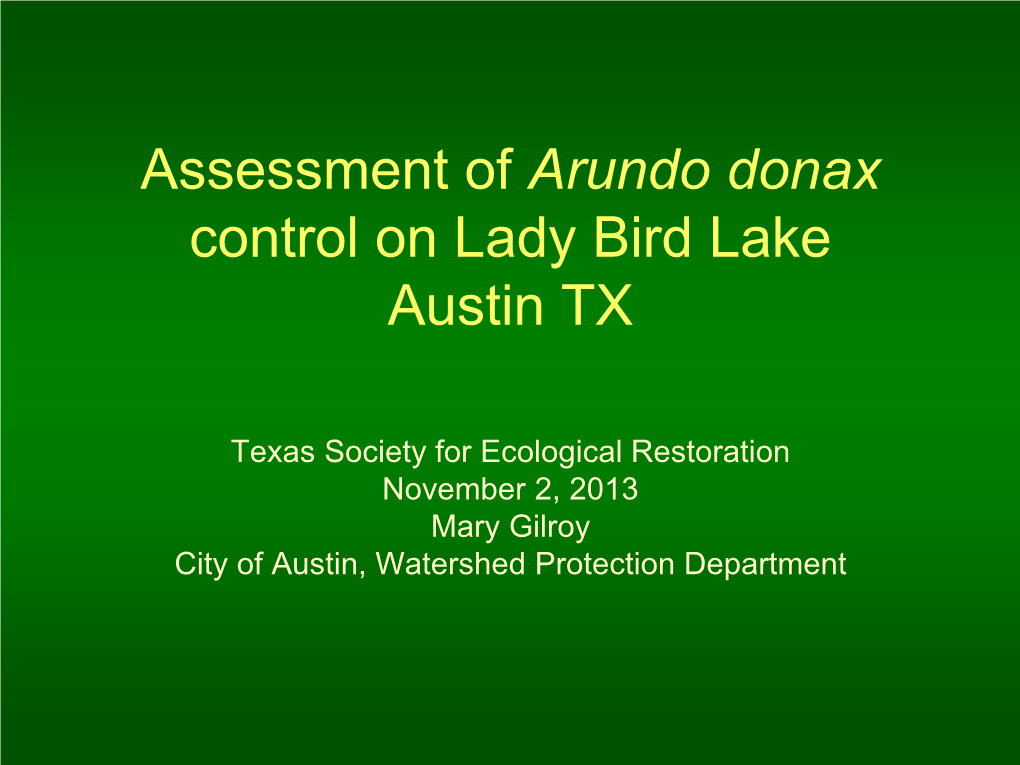 Assessment of Arundo Donax Control on Lady Bird Lake, Austin TX