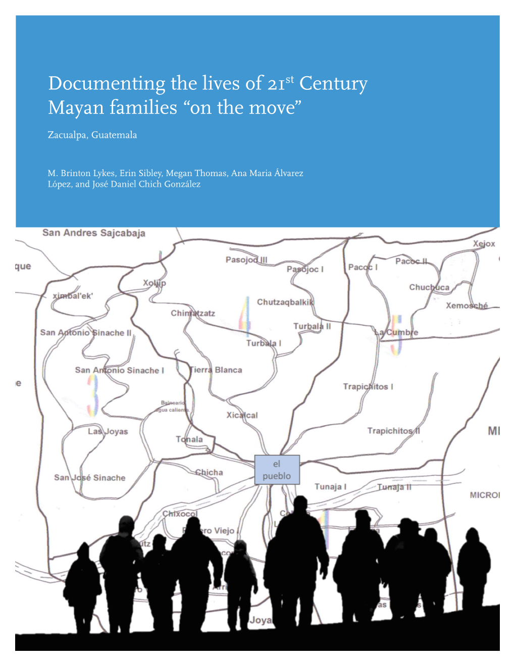 Documenting the Lives of 21St Century Mayan Families “On the Move”