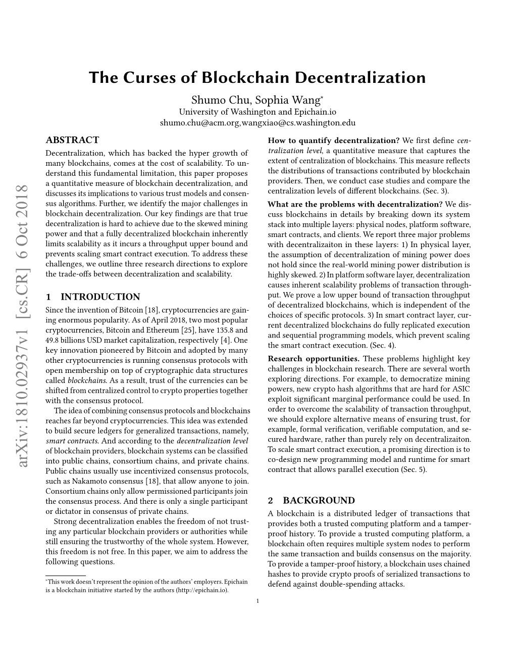 The Curses of Blockchain Decentralization Shumo Chu, Sophia Wang∗ University of Washington and Epichain.Io Shumo.Chu@Acm.Org,Wangxiao@Cs.Washington.Edu