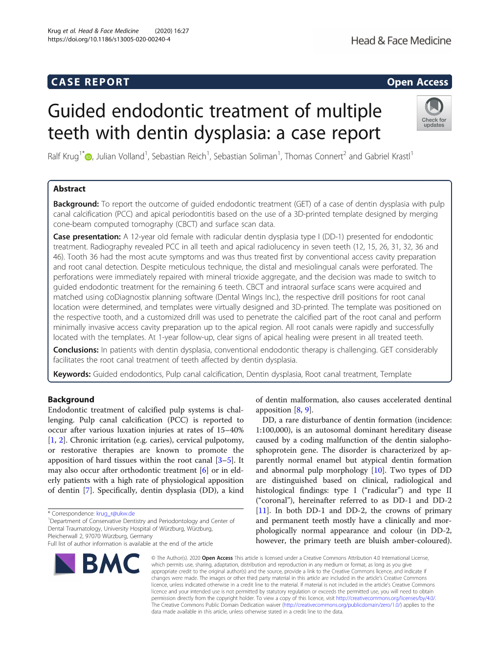 Guided Endodontic Treatment of Multiple Teeth with Dentin Dysplasia