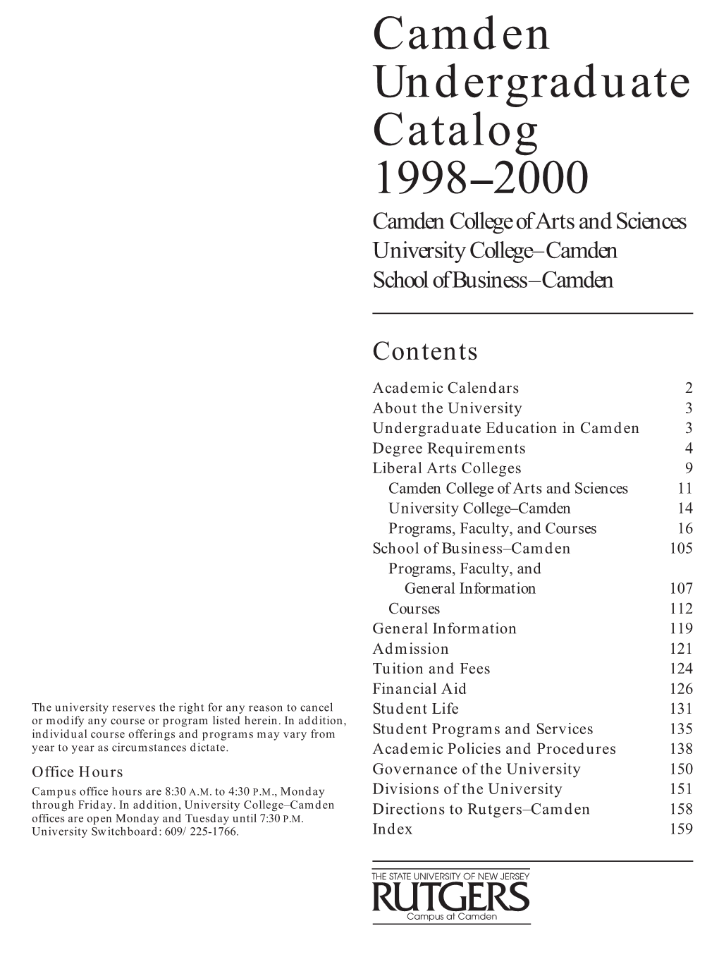 Camden Undergraduate Catalog 1998--2000 Camden College of Arts and Sciences University College–Camden School of Business–Camden