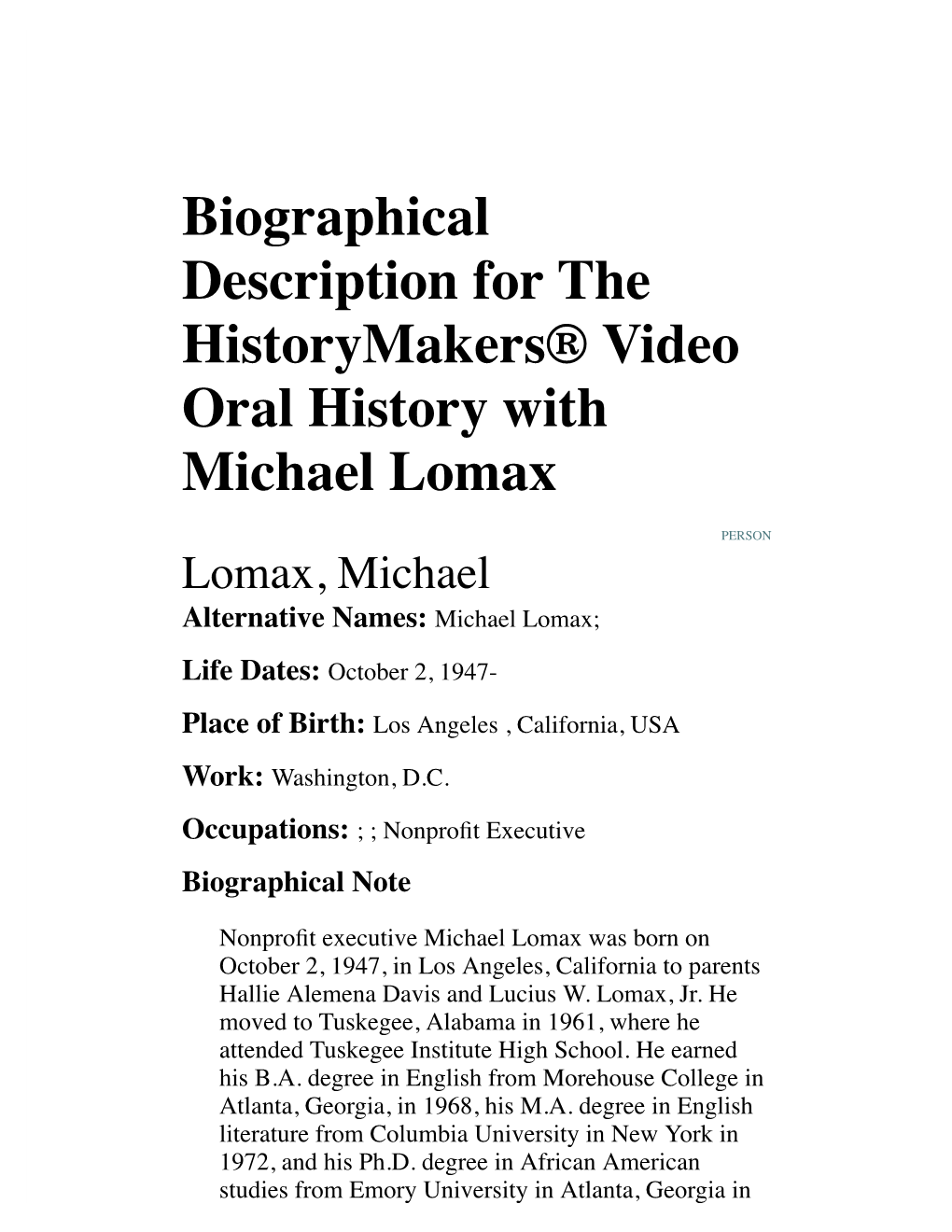 Biographical Description for the Historymakers® Video Oral History with Michael Lomax