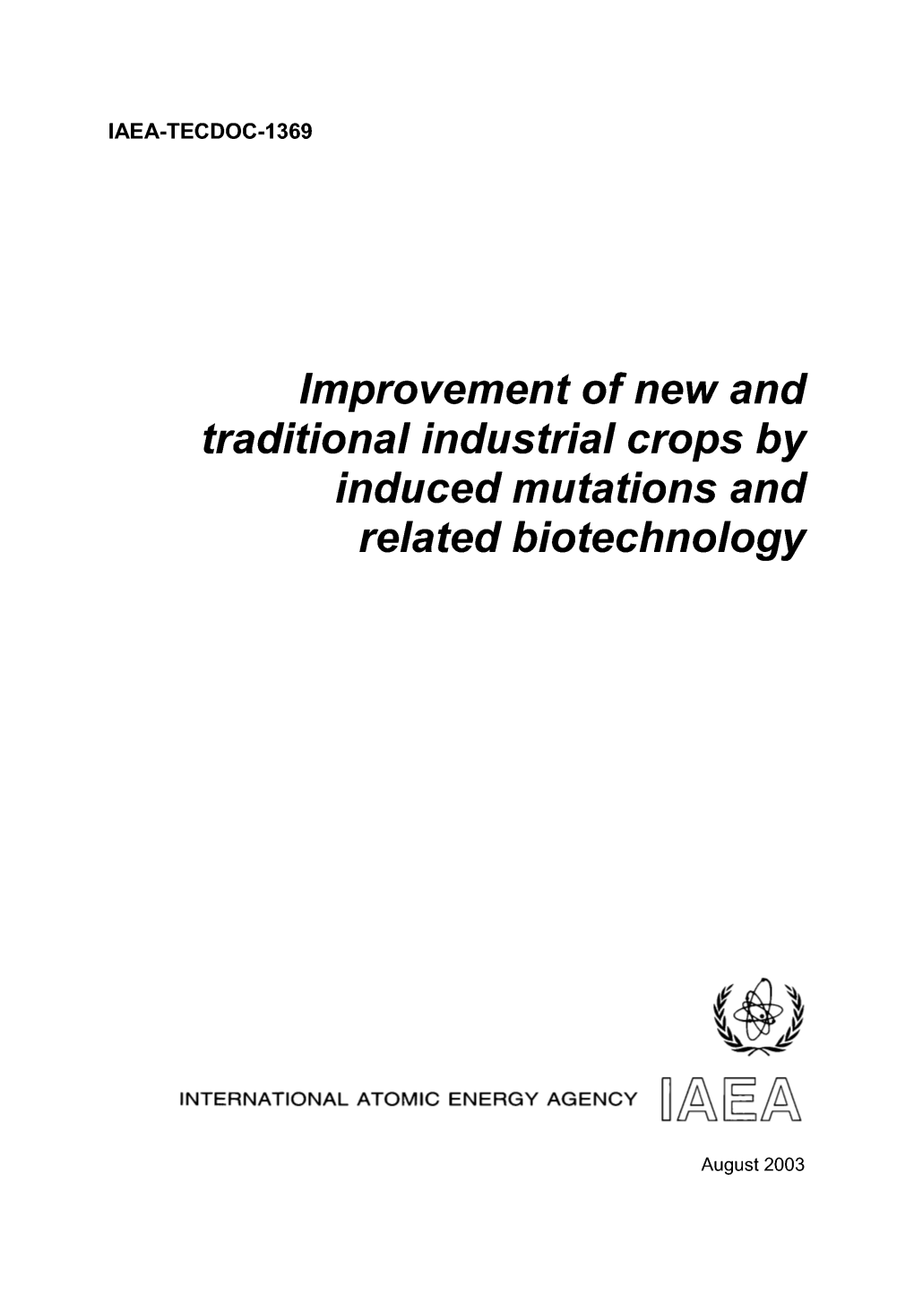 Improvement of New and Traditional Industrial Crops by Induced Mutations and Related Biotechnology