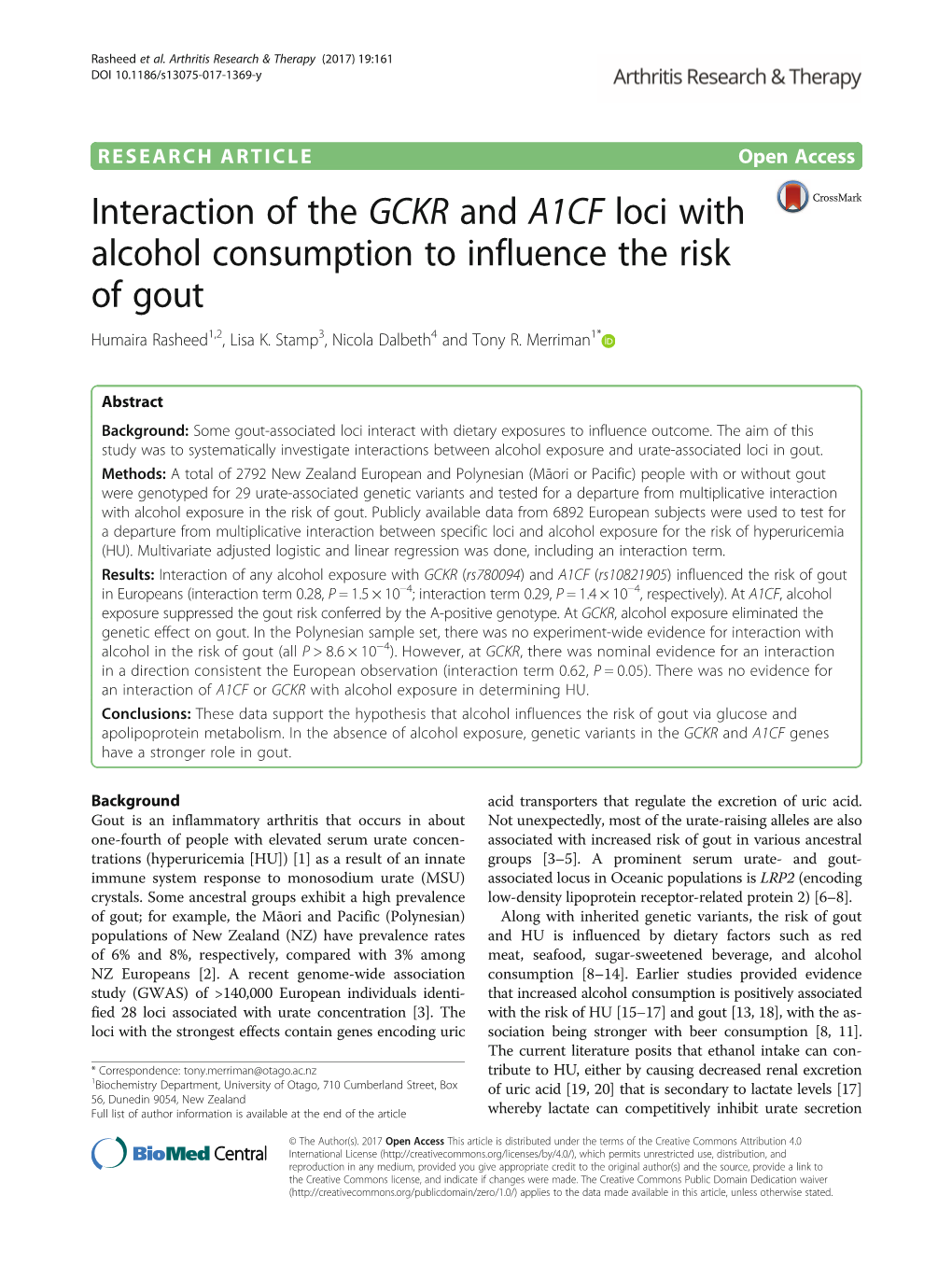 Interaction of the GCKR and A1CF Loci with Alcohol Consumption to Influence the Risk of Gout Humaira Rasheed1,2, Lisa K