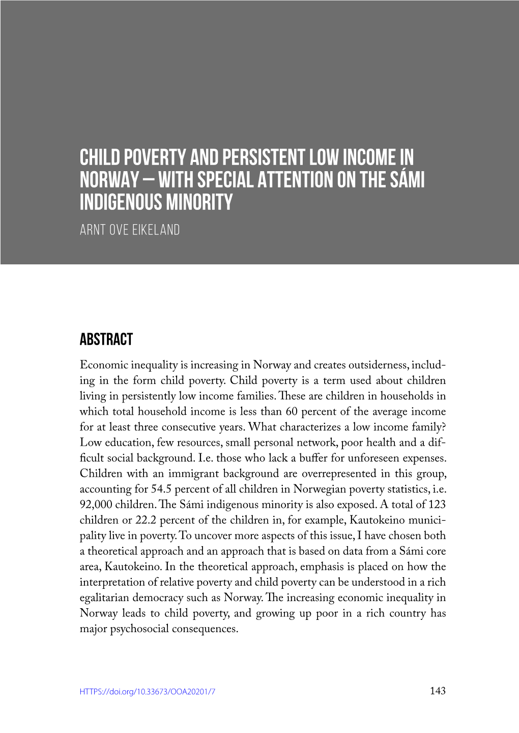 CHILD POVERTY and PERSISTENT LOW INCOME in NORWAY – with SPECIAL ATTENTION on the SÁMI INDIGENOUS MINORITY Arnt Ove Eikeland