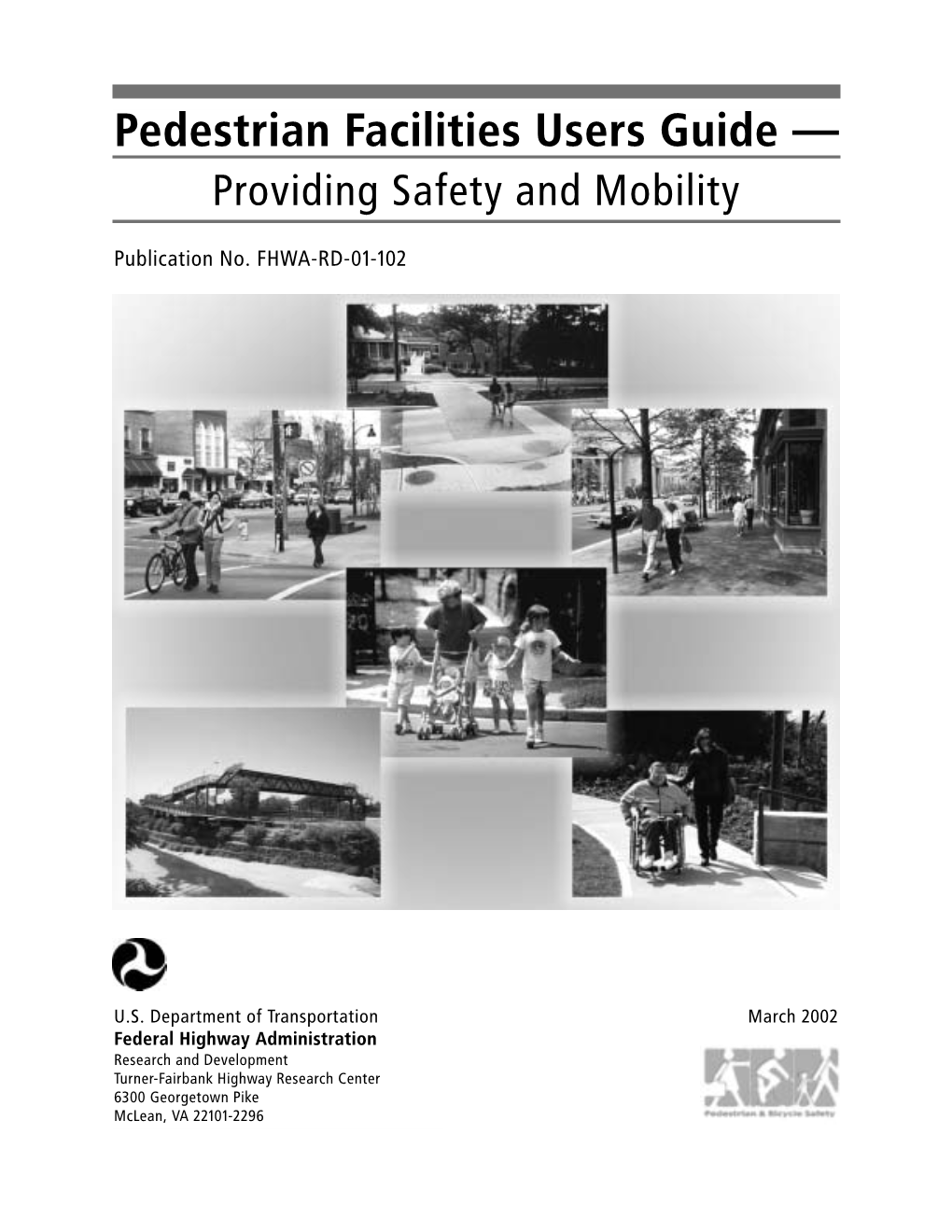 Pedestrian Facilities Users Guide — Providing Safety and Mobility