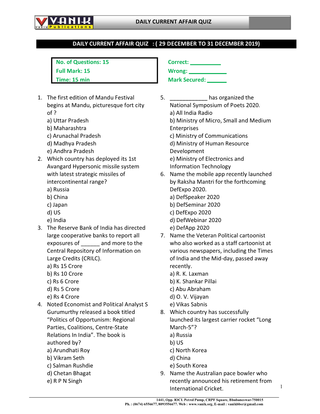 No. of Questions: 15 Correct: Full Mark: 15 Wrong: Time: 15 Min Mark Secured