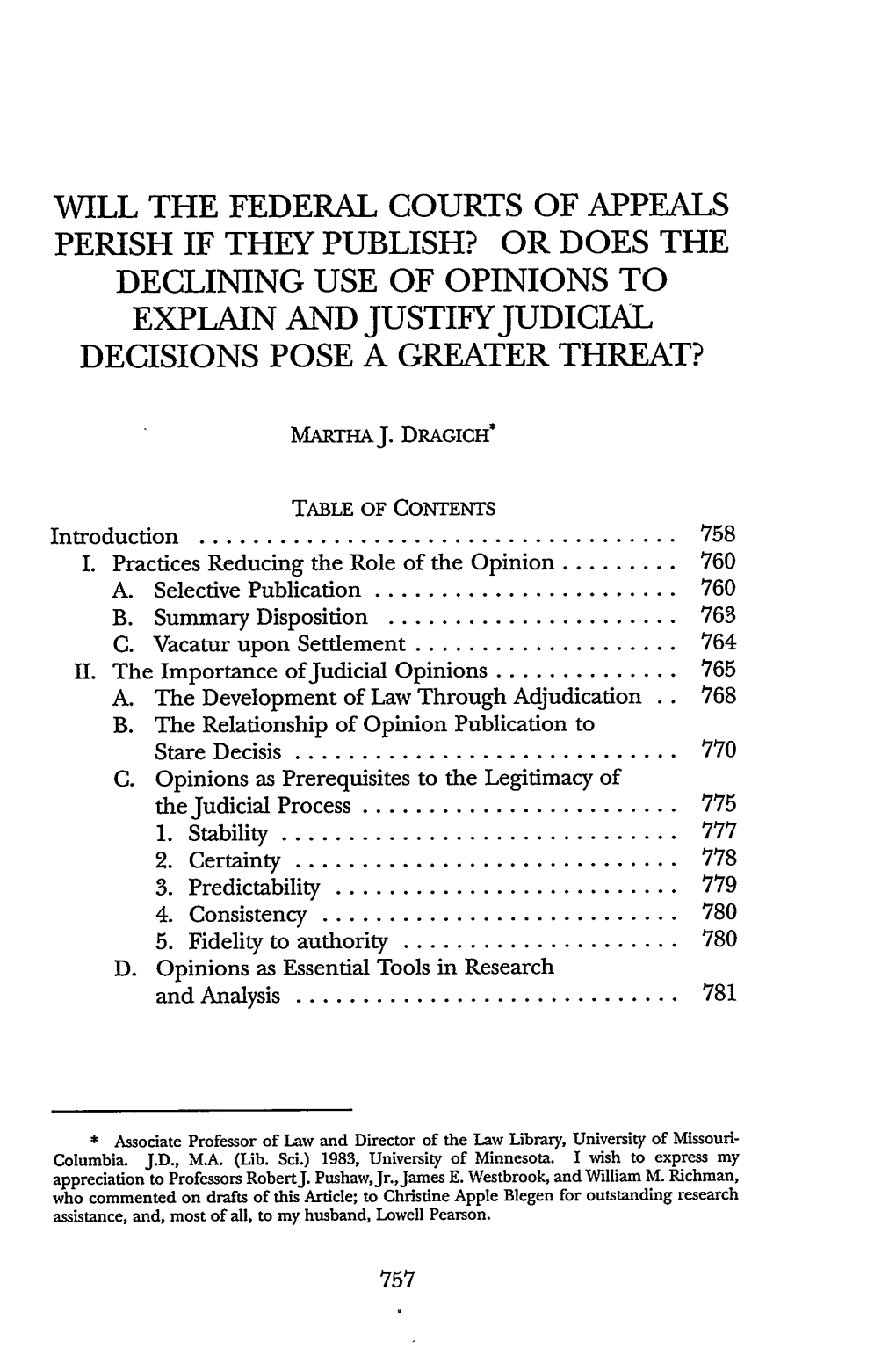 Will the Federal Courts of Appeals Perish If They Publish? Or Does the Declining Use of Opinions to Explain and Justify Judicial Decisions Pose a Greater Threat?