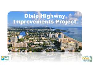 Dixie Highway Improvements Project Where Is Pompano Beach? Dixie Highway Across the US