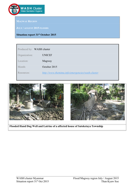 WASH Cluster Myanmar Flood Magway Region July / August 2015 Situation Report 31St Oct 2015 Than Kyaw Soe 2