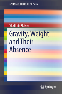 Vladimir Pletser Gravity, Weight and Their Absence