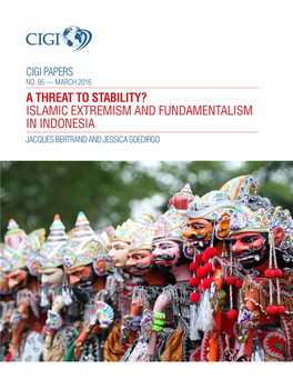 Islamic Extremism and Fundamentalism in Indonesia Jacques Bertrand and Jessica Soedirgo