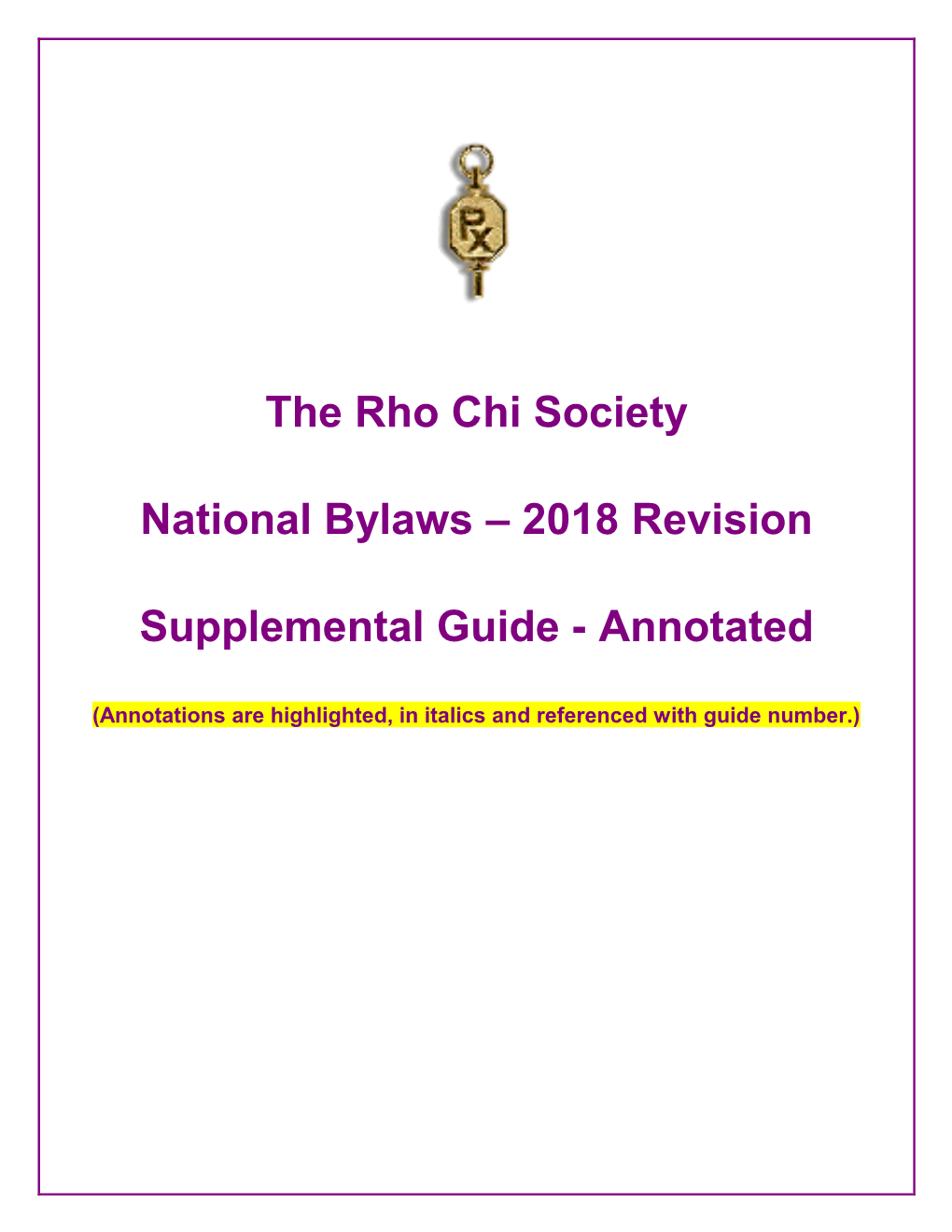 The Rho Chi Society National Bylaws – 2018 Revision Supplemental Guide