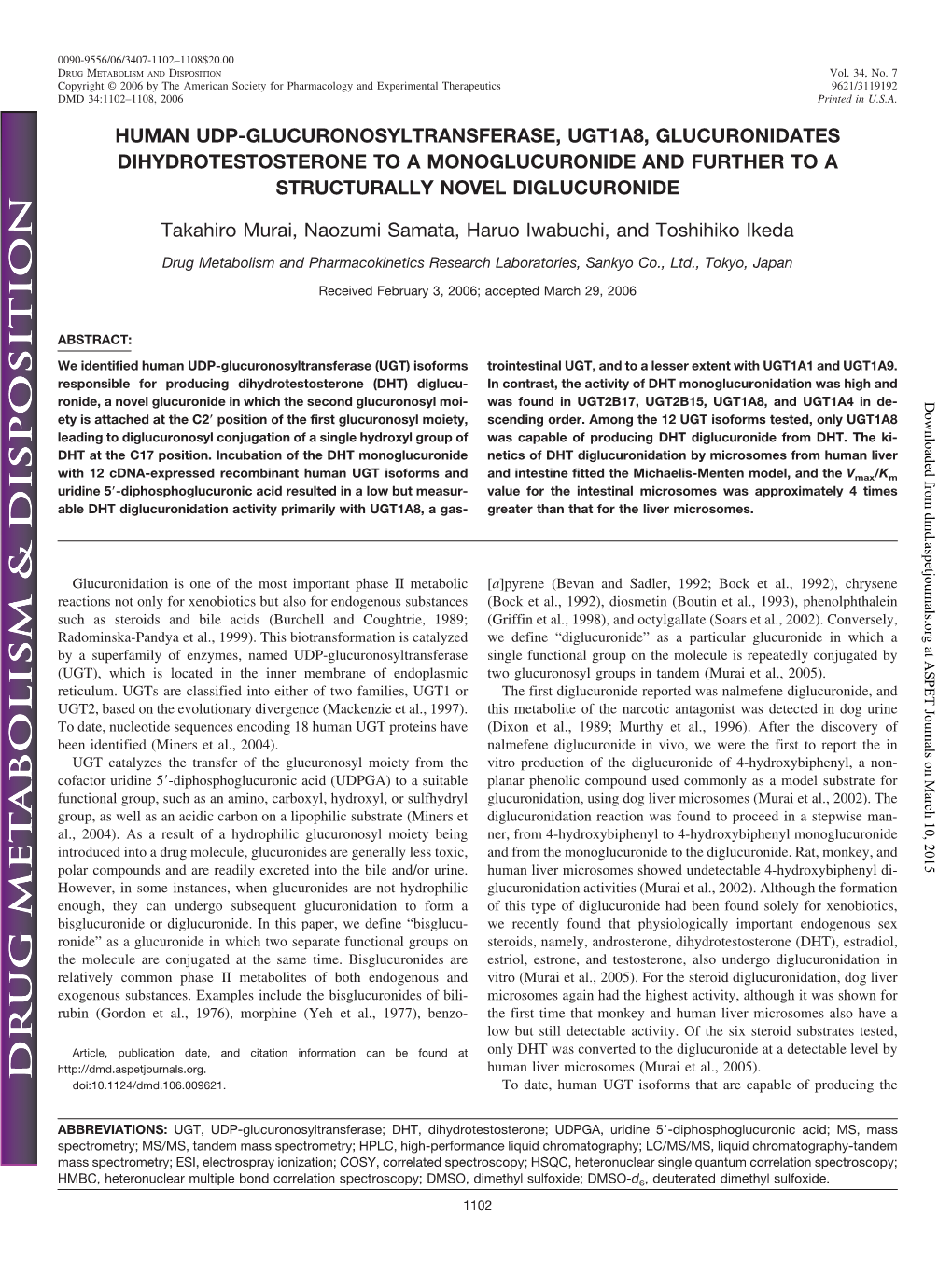 Human Udp-Glucuronosyltransferase, Ugt1a8, Glucuronidates Dihydrotestosterone to a Monoglucuronide and Further to a Structurally Novel Diglucuronide