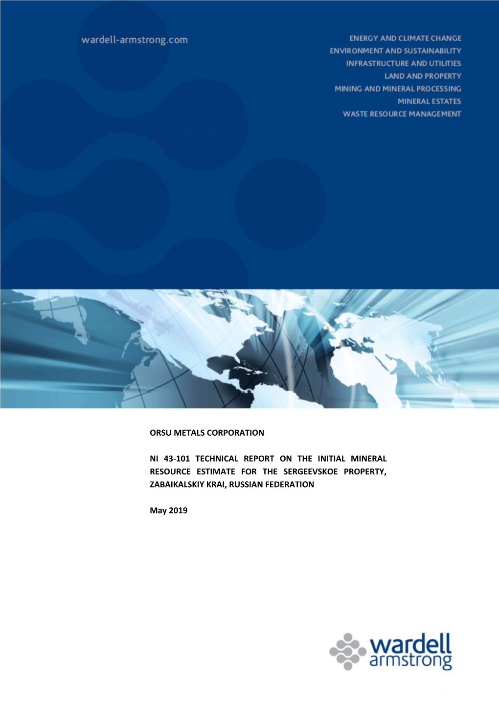 Orsu Metals Corporation Ni 43-101 Technical Report on the Initial Mineral Resource Estimate for the Sergeevskoe Property, Zabaikalskiy Krai, Russian Federation