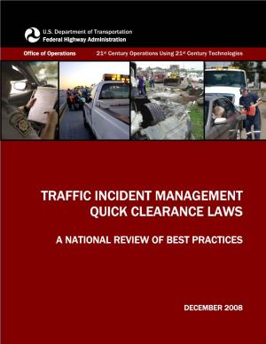 Traffic Incident Management Quick Clearance Laws