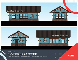 CARIBOU COFFEE 520 JEFFERSON BOULEVARD • BIG LAKE, MN 55309 Affiliated Business Disclosure Property