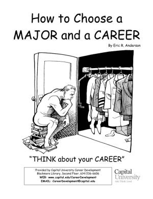 How to Choose a MAJOR and a CAREER by Eric R