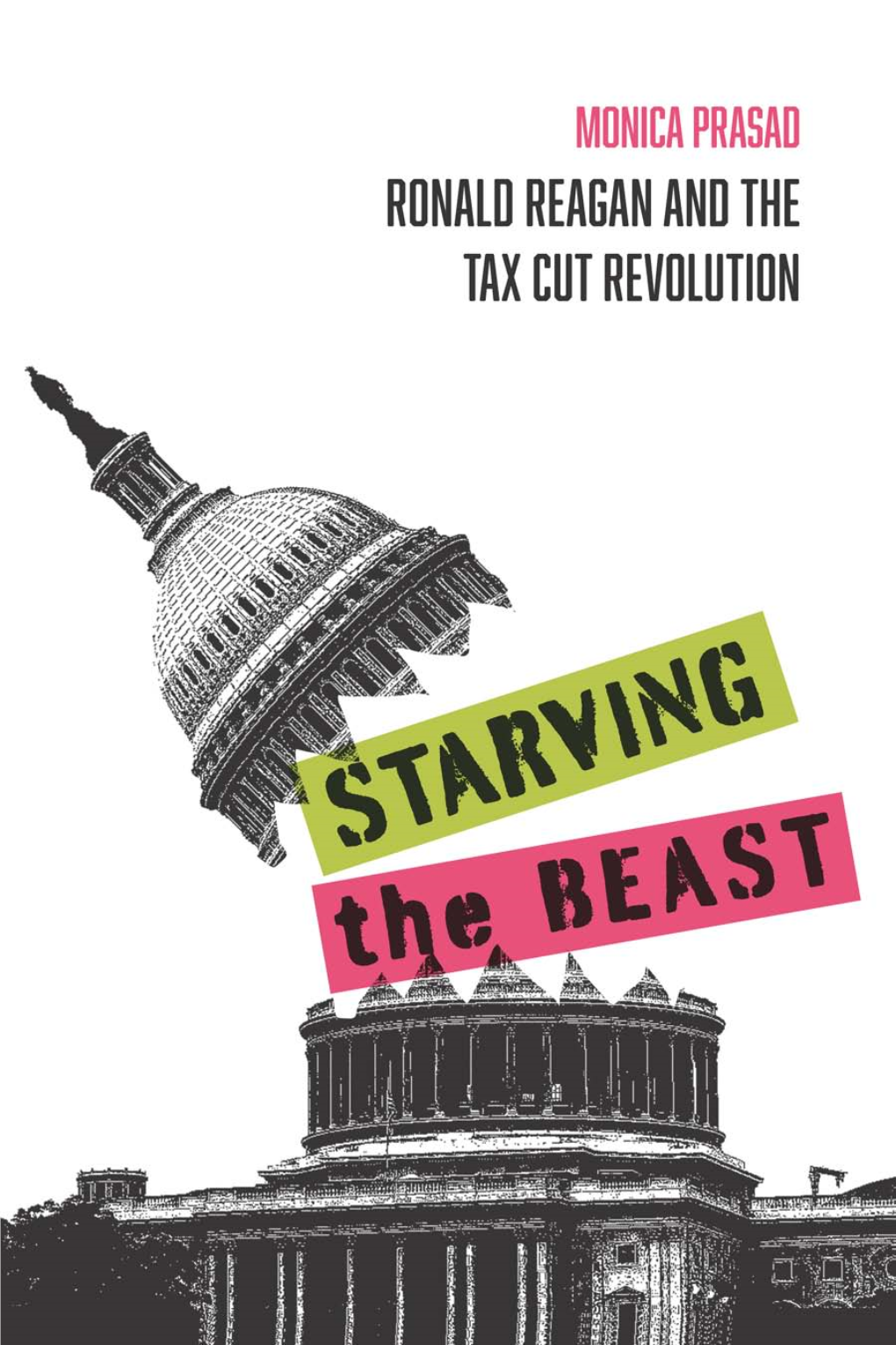 Starving the Beast: Ronald Reagan and the Tax Cut Revolution