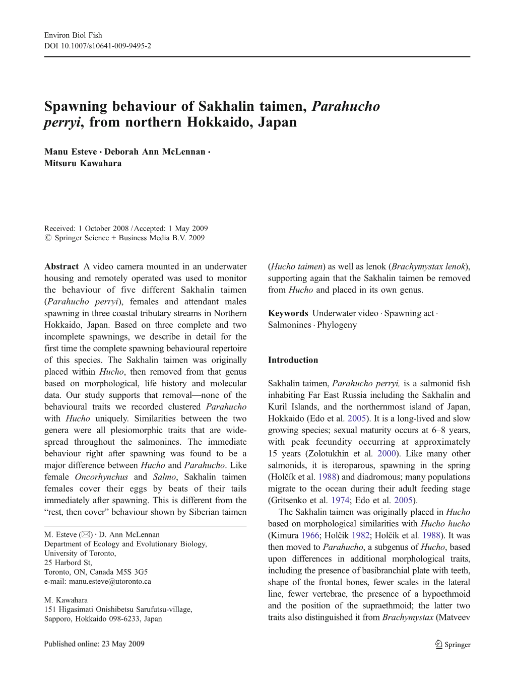 Spawning Behaviour of Sakhalin Taimen, Parahucho Perryi, from Northern Hokkaido, Japan