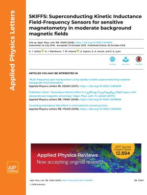 SKIFFS: Superconducting Kinetic Inductance Field-Frequency Sensors for Sensitive Magnetometry in Moderate Background Magnetic Fields