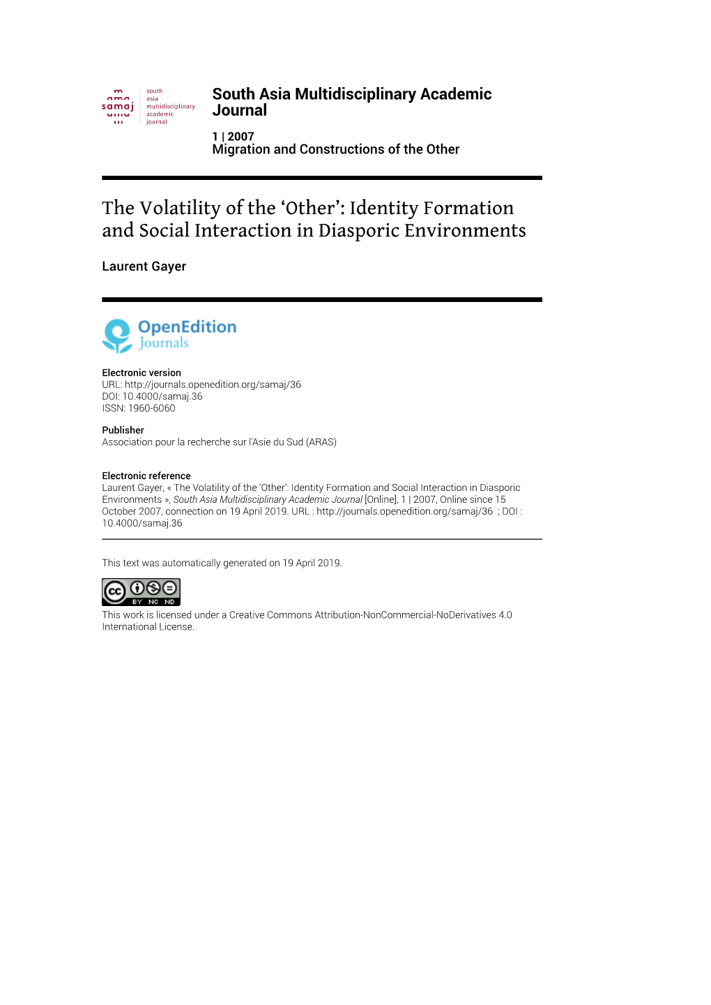 South Asia Multidisciplinary Academic Journal, 1 | 2007 the Volatility of the ‘Other’: Identity Formation and Social Interaction in D