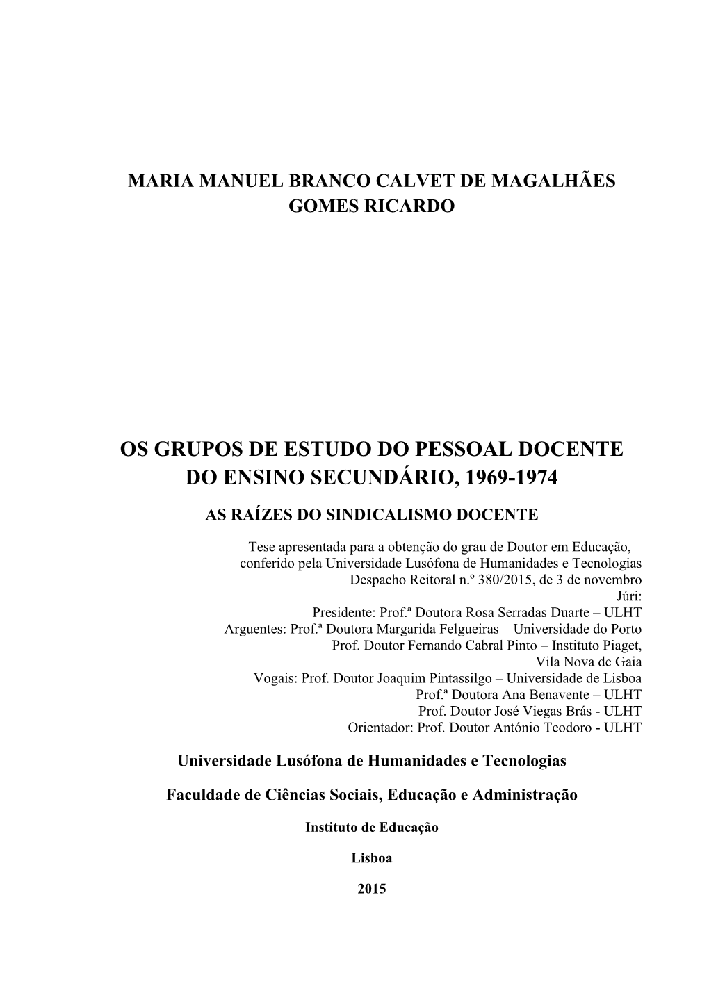 Os Grupos De Estudo Do Pessoal Docente Do Ensino Secundário, 1969-1974