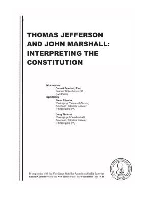 Thomas Jefferson and John Marshall: Interpreting the Constitution