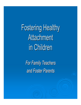 Fostering Healthy Attachment in Children